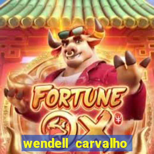 wendell carvalho reclame aqui